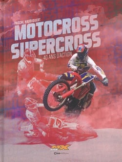 Motocross Supercross : 40 ans d'action