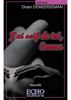 J'ai soif de toi, Emma