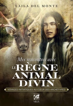 Mes rencontres avec le règne animal divin : voyages initiatique au coeur des archétypes