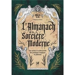 L'Almanach de la Sorcière Moderne : Une année à la découverte des pratiques magiques et païennes