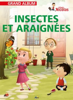 INSECTES ET ARAIGNEES - GRAND ALBUM LE PETIT NICOLAS