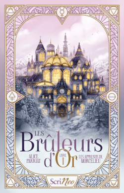 Les bruleurs d'or Tome 1 : Les apprentis de Mortcelieu