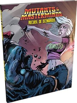 Mutants & Masterminds - Recueil de scénarios