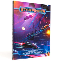 Starfinder - Guide des options de vaisseaux - Black Book Éditions