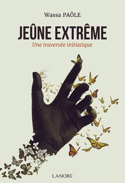 Le jeûne extrême : une traversée initiatique