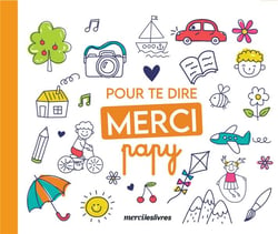 Pour te dire merci... - papi