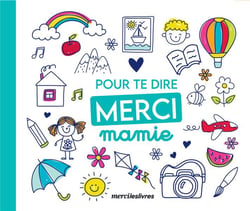 Pour te dire merci... - mamie
