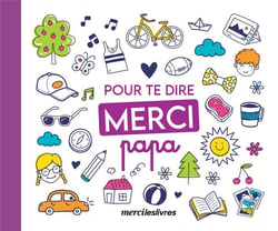 Pour te dire merci... Papa