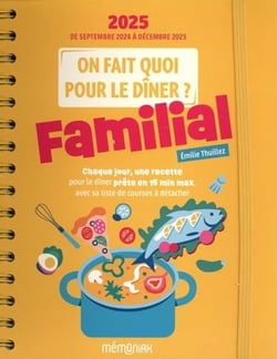 On fait quoi pour le dîner ? Agenda Mémoniak 2025, 16 mois de recettes pour tous les soirs