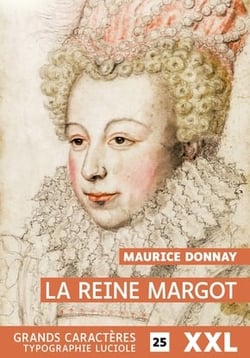 La Reine Margot XXL