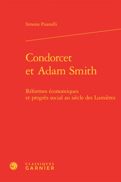 Condorcet et adam smith - réformes économiques et progrès social au siècle des lumières
