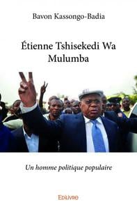 Étienne Tshisekedi Wa Mulumba : Un homme politique populaire