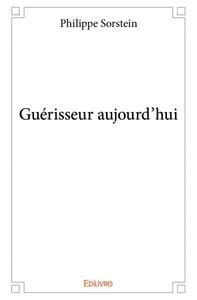 Guerisseur aujourd'hui