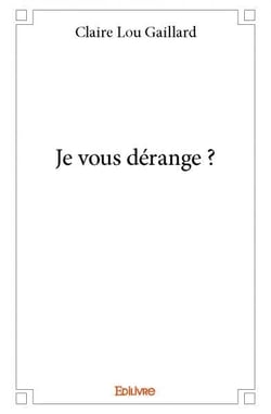 Je vous derange ?