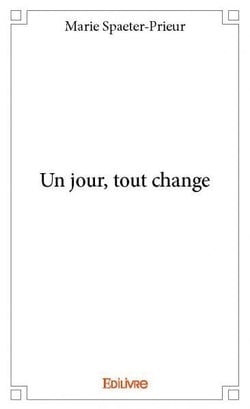 Un jour, tout change