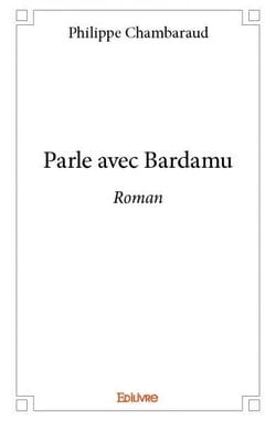 Parle avec Bardamu : Roman