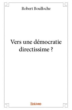 Vers une democratie directissime ?