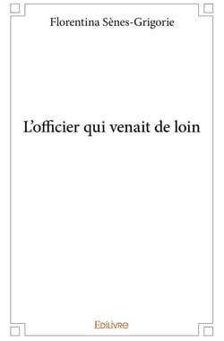 L'officier qui venait de loin