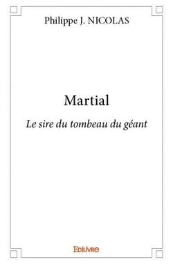 Martial - le sire du tombeau du geant