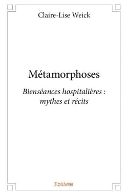 Métamorphoses : Bienséances hospitalières : mythes et récits