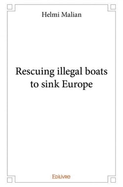 Rescuing illegal boats to sink europe
