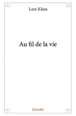 Au fil de la vie
