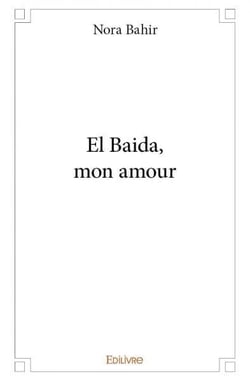 El Baida, mon amour