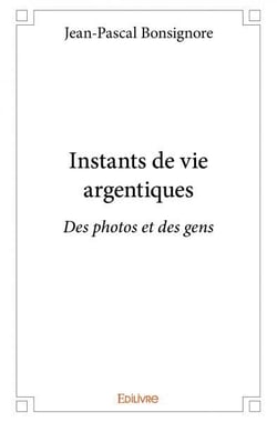 Instants de vie argentiques : Des photos et des gens