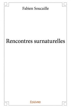 Rencontres surnaturelles