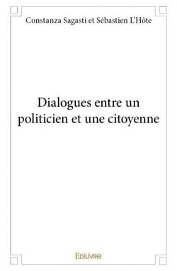 Dialogues entre un politicien et une citoyenne