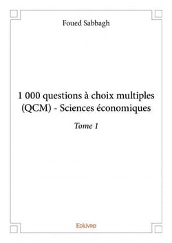 1 000 questions à choix multiples qcm - sciences économiques Tome 1