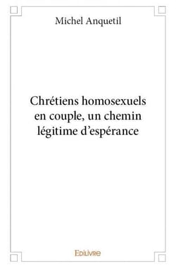 Chrétiens homosexuels en couple, un chemin légitime d'espérance
