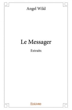 Le Messager - Extraits