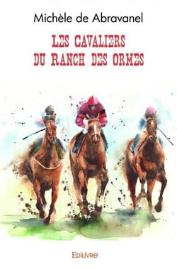 Les cavaliers du ranch des Ormes