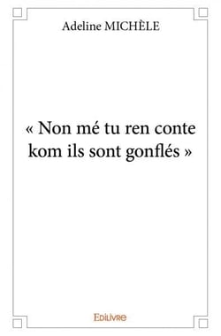 « Non mé tu ren conte kom ils sont gonflés »