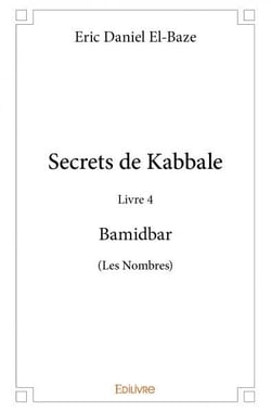 Secrets de Kabbale - Livre 4