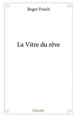 La Vitre du rêve