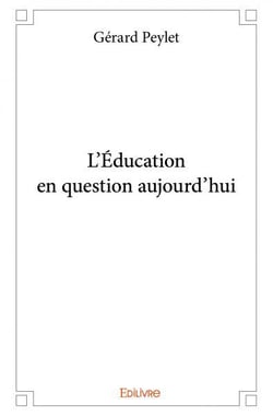 L'Éducation en question aujourd'hui