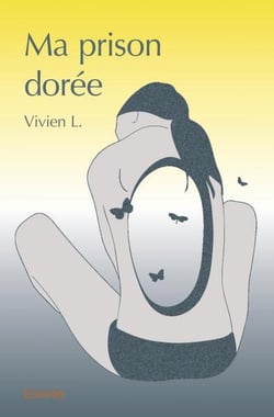 Ma prison doree