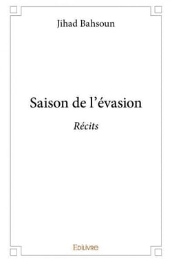 Saison de l'evasion - recits