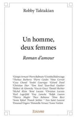 Un homme, deux femmes - roman d amour
