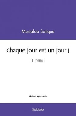 Chaque jour est un jour J : Théâtre