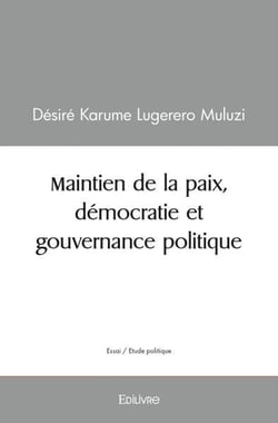 Maintien de la paix, democratie et gouvernance politique