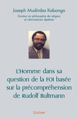 L homme dans sa question de la foi basee sur la precomprehension de rudolf bultmann