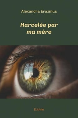 Harcelee par ma mere