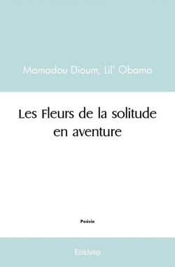 Les Fleurs de la solitude en aventure
