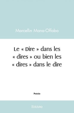 Le « Dire » dans les « dires » ou bien les « dires » dans le dire