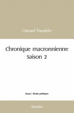 Chronique macronnienne  saison 2