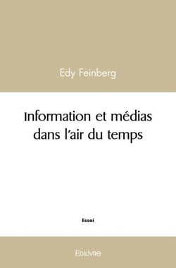 Information et medias dans l'air du temps