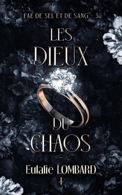 Les Dieux du chaos Fae de Sel et de Sang - Tome 3